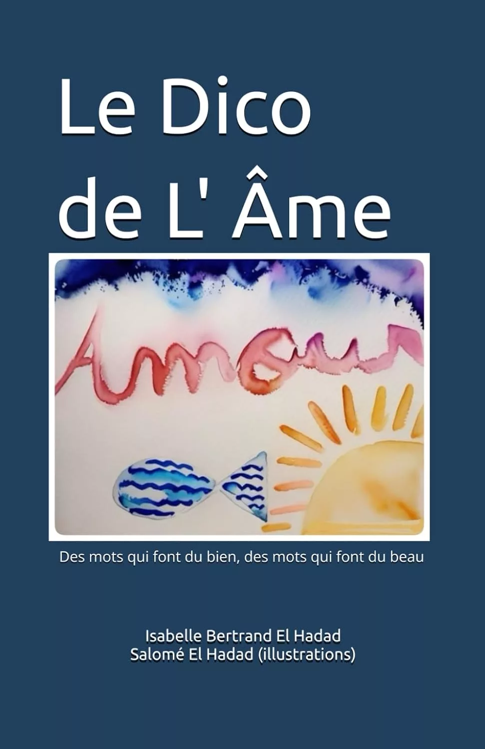 Le Dico de l&rsquo;Âme d&rsquo;Isabelle Bertrand