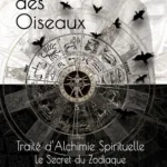 Traité d'Alchimie Spirituelle - Le Secret du Zodiaque